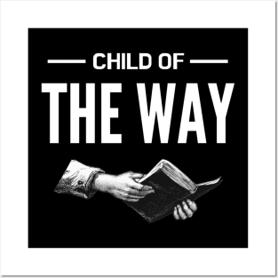 Child of the Way Posters and Art